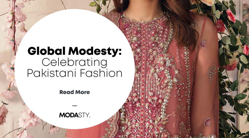 Global Modesty: Celebrating Pakistani Fashion