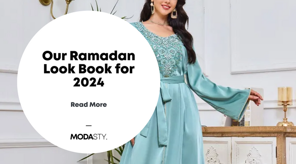 Our Ramadan Look Book for 2024