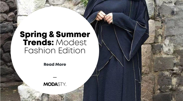 Spring & Summer Trends: Modest Fashion Edition
