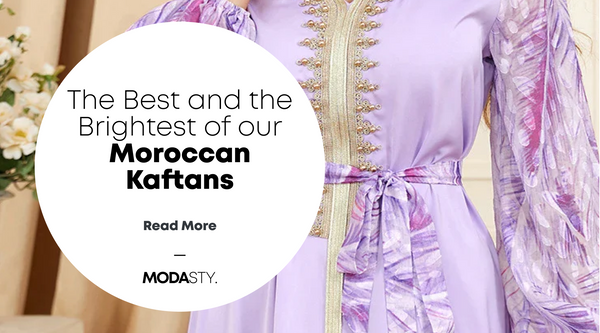 The Best and the Brightest of our Moroccan Kaftans