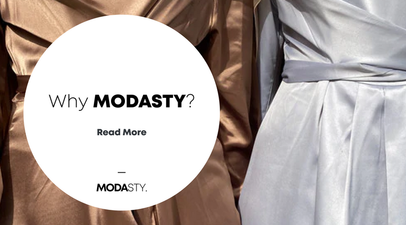 Why MODASTY?