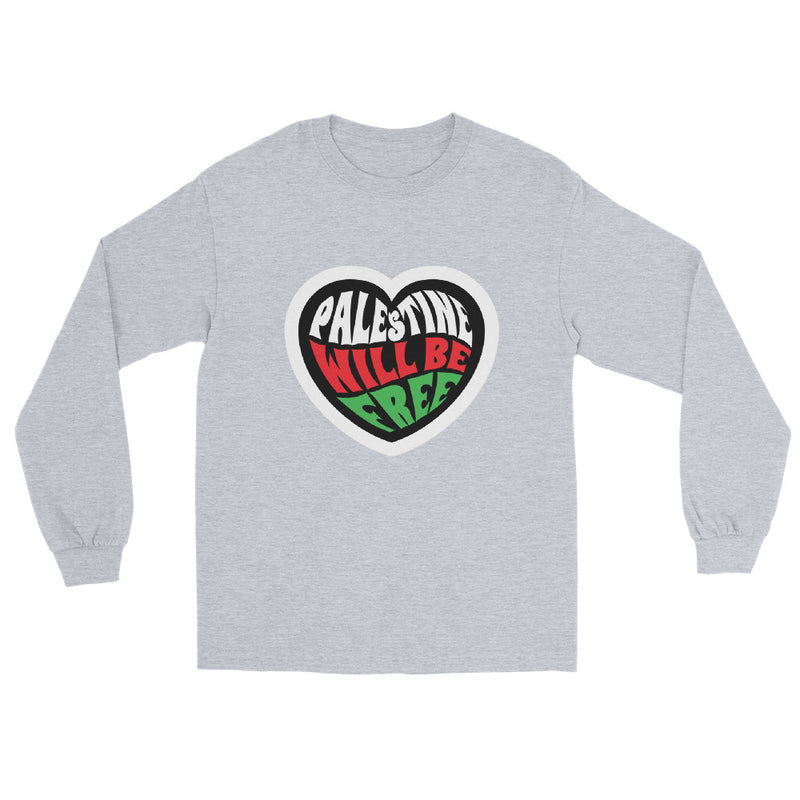 Palestine Will Be Free Printed Unisex Long Sleeve Shirt