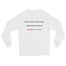 Palestine Will Be Free Printed Unisex Long Sleeve Shirt
