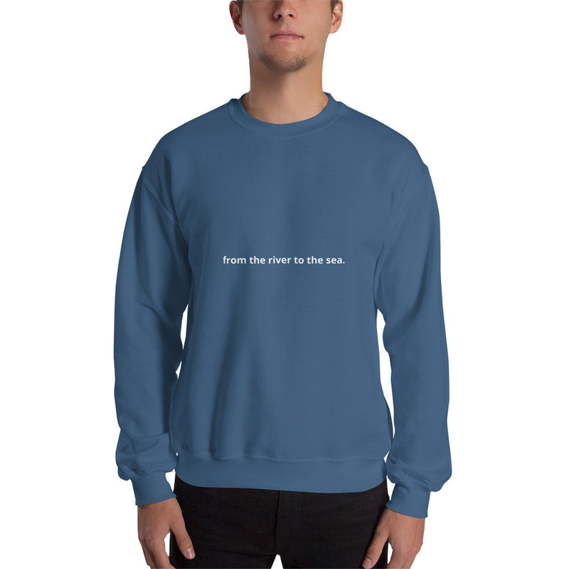 "from the river to the sea." Printed Unisex Sweatshirt