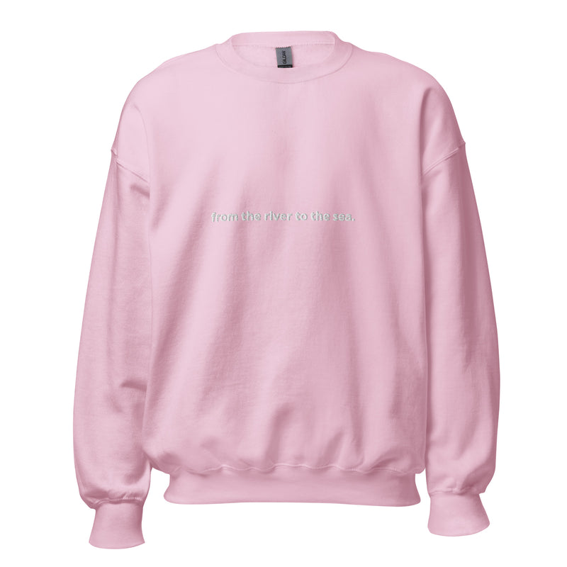 "from the river to the sea." Embroidered Unisex Sweatshirt