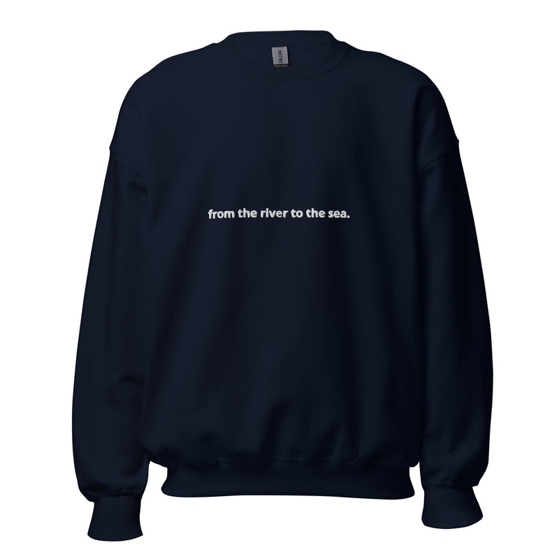 from the river to the sea. Embroidered Unisex Sweatshirt