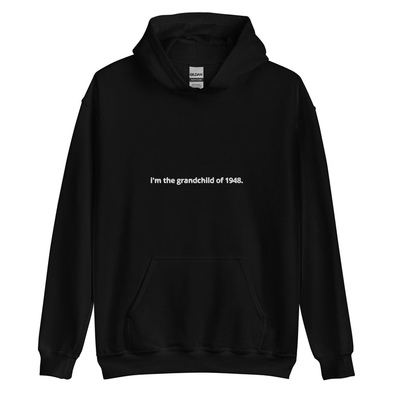 "i'm the grandchild of 1948." Embroidered Unisex Hoodie