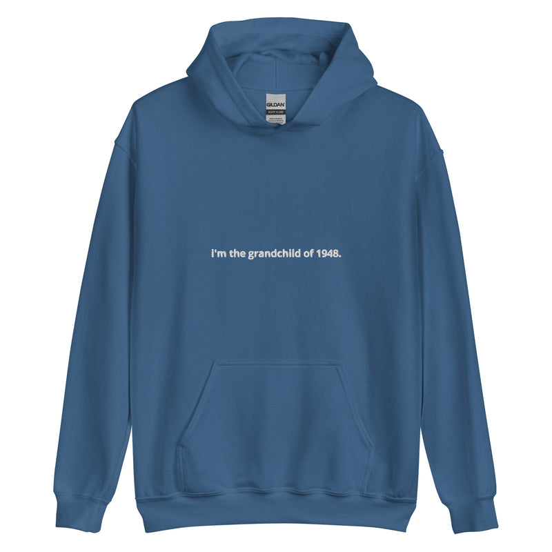 "i'm the grandchild of 1948." Embroidered Unisex Hoodie